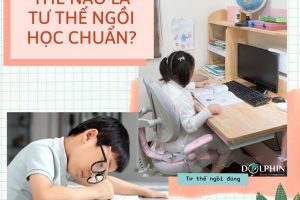 Thế nào là tư thế ngồi học chuẩn?